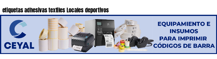 etiquetas adhesivas textiles Locales deportivos
