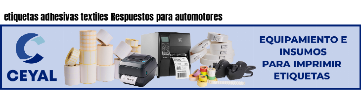 etiquetas adhesivas textiles Respuestos para automotores