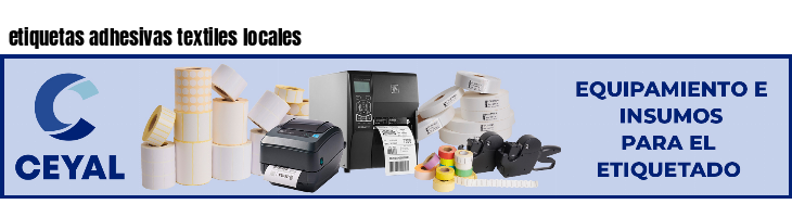 etiquetas adhesivas textiles locales