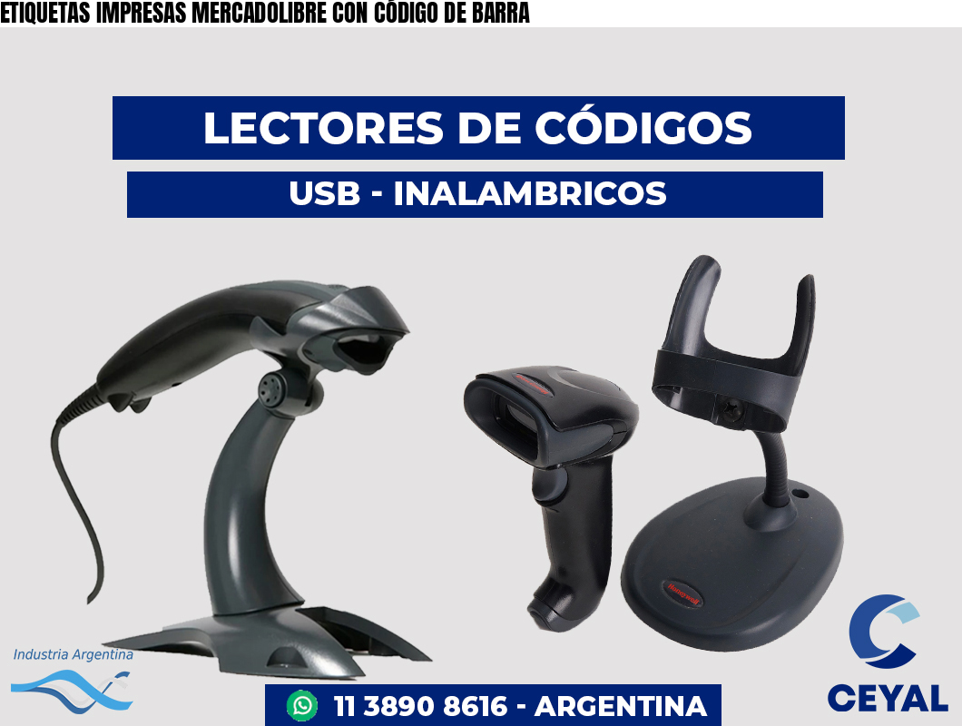 ETIQUETAS IMPRESAS MERCADOLIBRE CON CÓDIGO DE BARRA