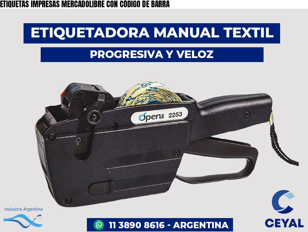ETIQUETAS IMPRESAS MERCADOLIBRE CON CÓDIGO DE BARRA