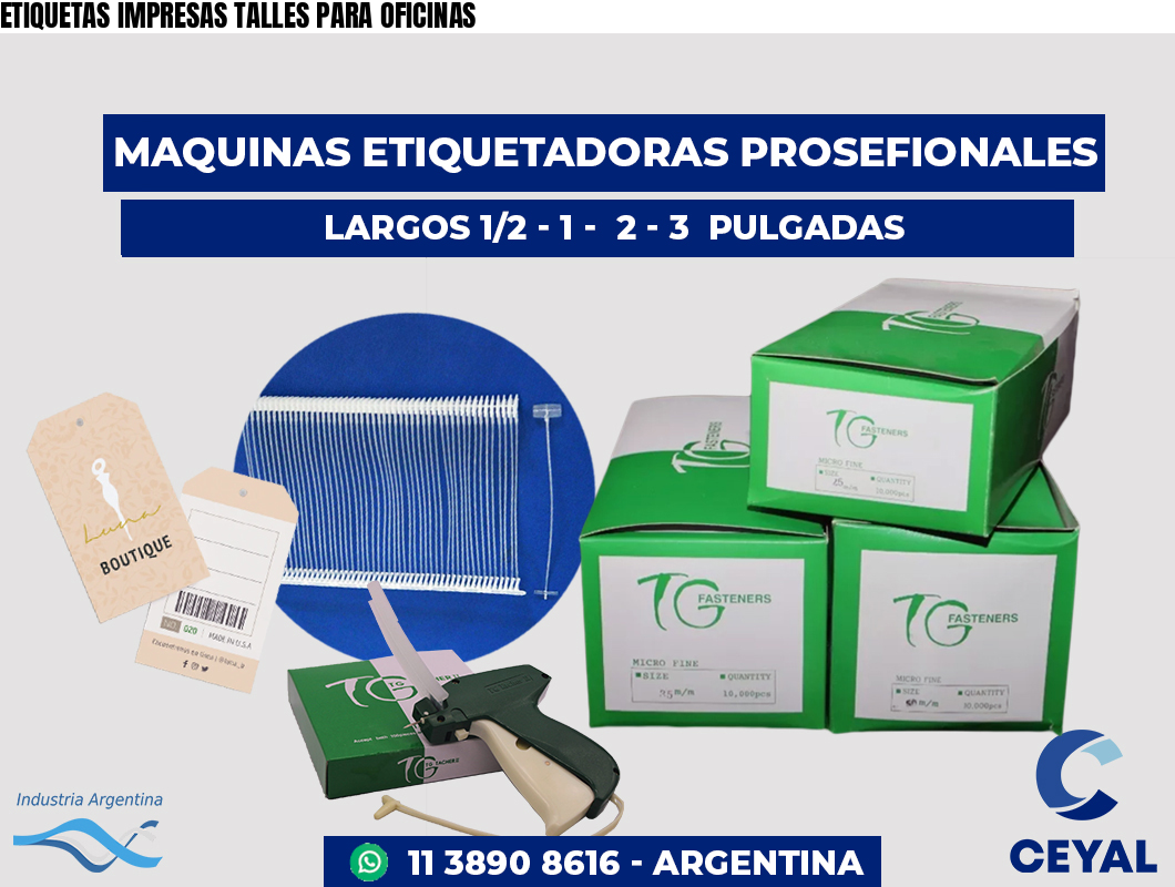 ETIQUETAS IMPRESAS TALLES PARA OFICINAS