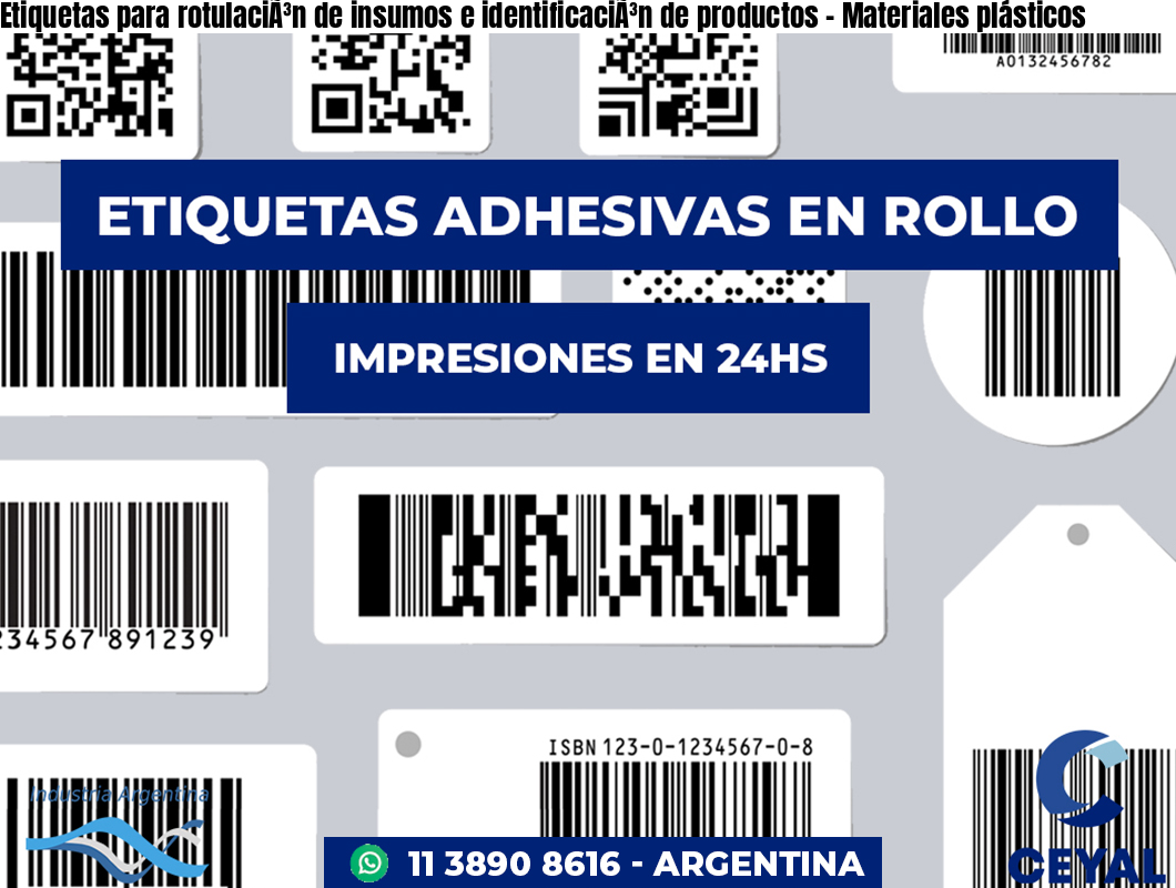 Etiquetas para rotulaciÃ³n de insumos e identificaciÃ³n de productos – Materiales plásticos