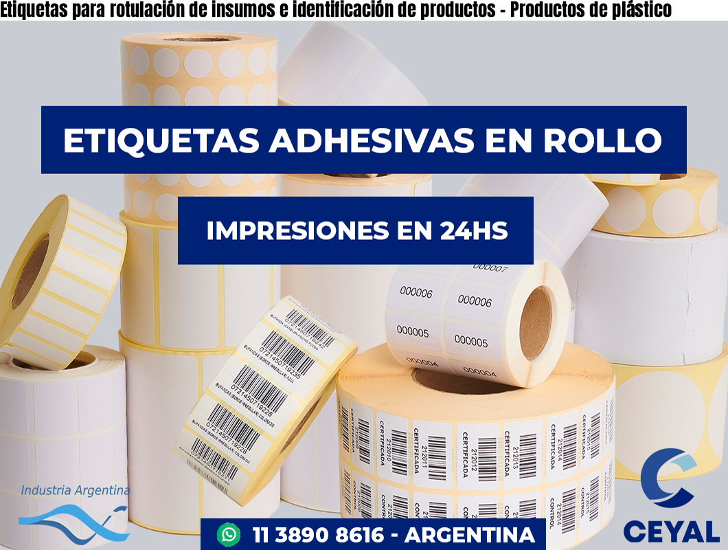 Etiquetas para rotulación de insumos e identificación de productos – Productos de plástico