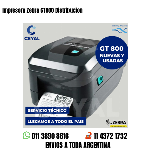 Impresora Zebra GT800 Distribucion