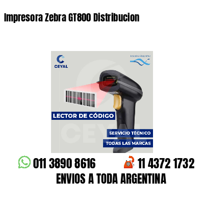 Impresora Zebra GT800 Distribucion