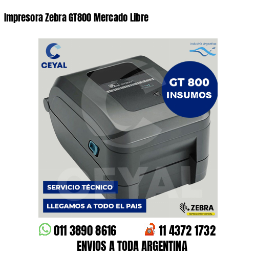 Impresora Zebra GT800 Mercado Libre
