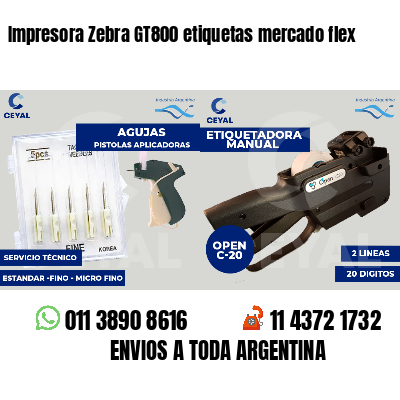 Impresora Zebra GT800 etiquetas mercado flex