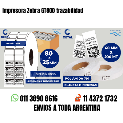 Impresora Zebra GT800 trazabilidad