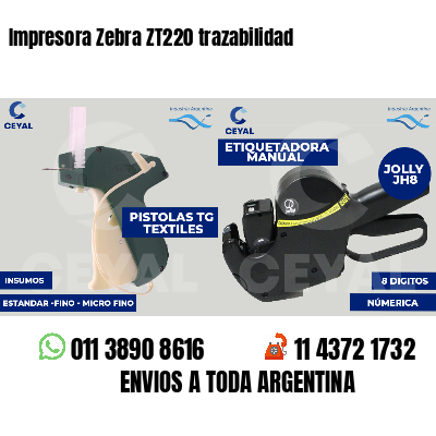 Impresora Zebra ZT220 trazabilidad