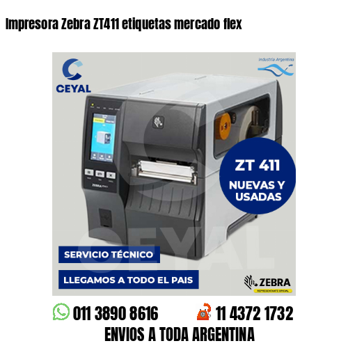 Impresora Zebra ZT411 etiquetas mercado flex