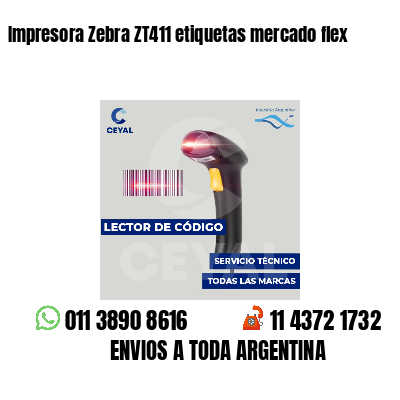 Impresora Zebra ZT411 etiquetas mercado flex