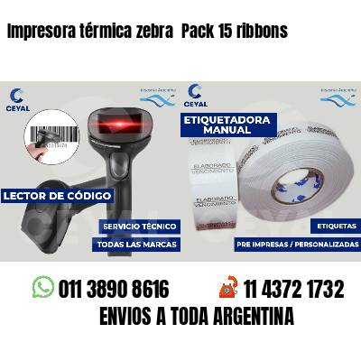 Impresora térmica zebra Pack 15 ribbons
