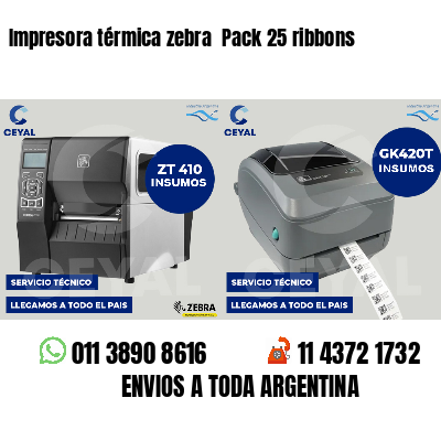 Impresora térmica zebra Pack 25 ribbons