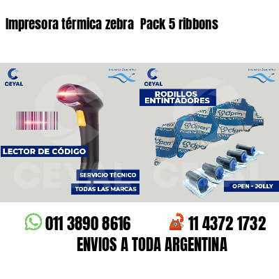 Impresora térmica zebra Pack 5 ribbons