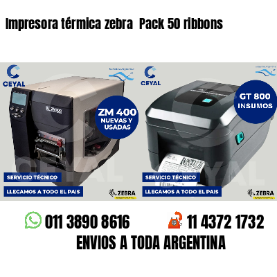 Impresora térmica zebra Pack 50 ribbons