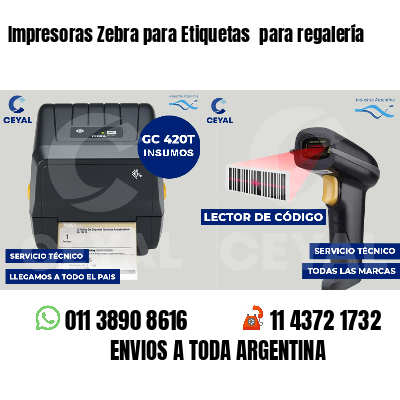 Impresoras Zebra para Etiquetas para regalería