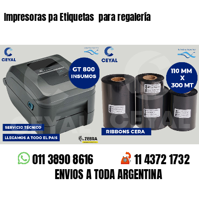 Impresoras pa Etiquetas para regalería