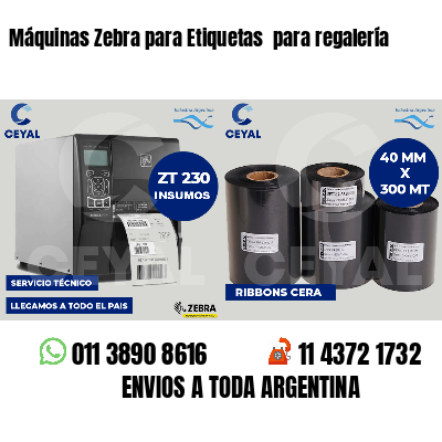 Máquinas Zebra para Etiquetas para regalería