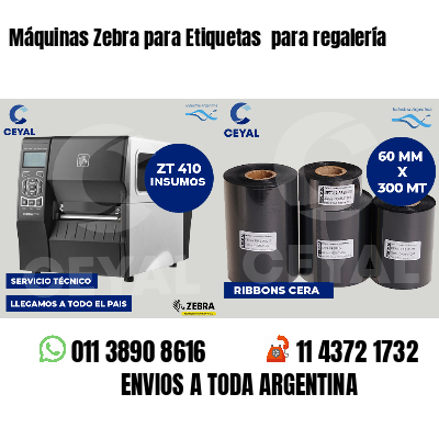 Máquinas Zebra para Etiquetas para regalería