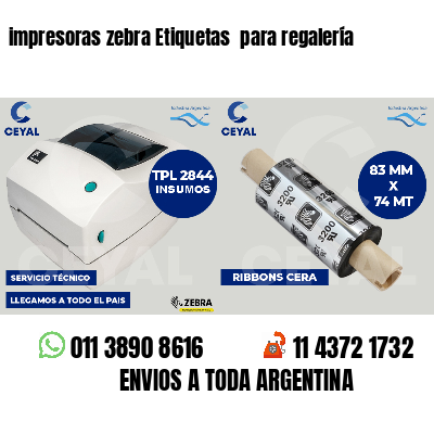 impresoras zebra Etiquetas  para regalería