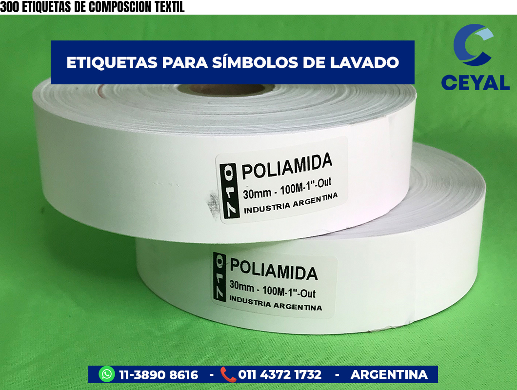 300 ETIQUETAS DE COMPOSCION TEXTIL