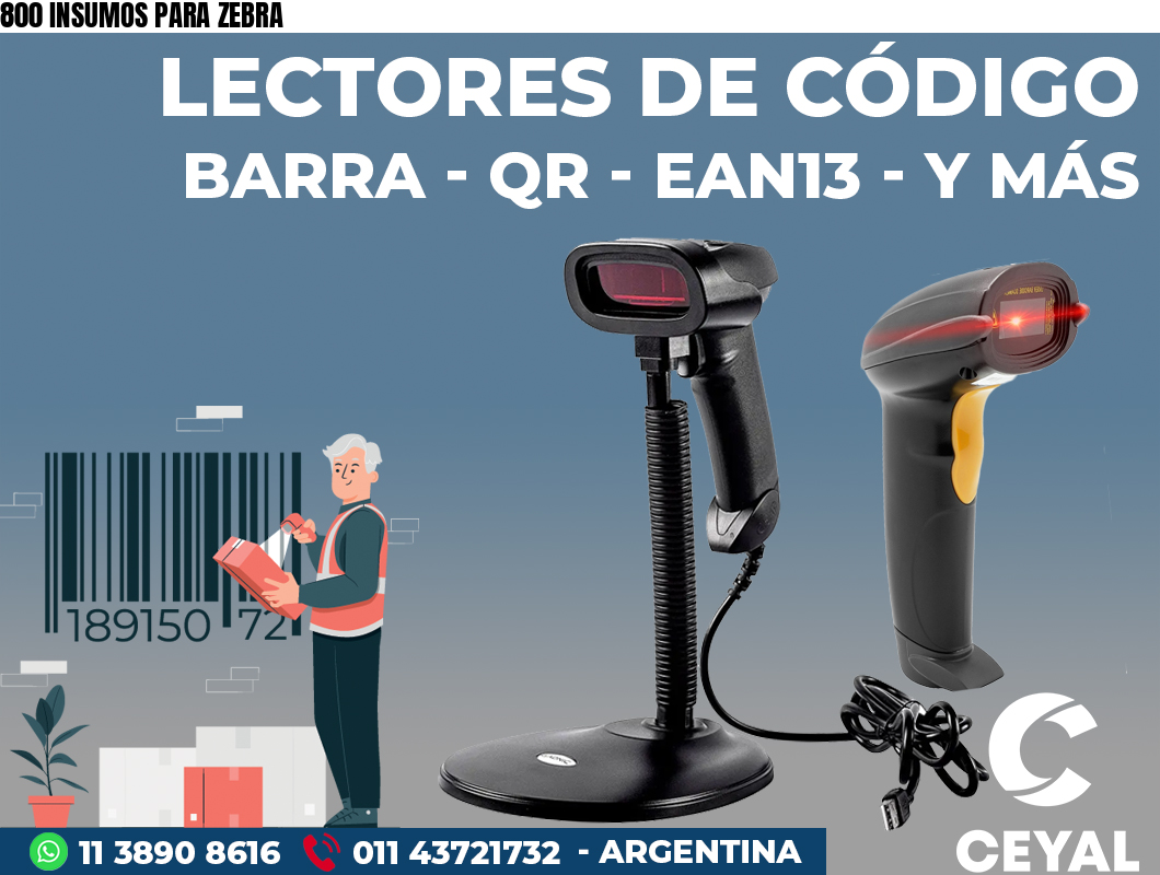 800 INSUMOS PARA ZEBRA