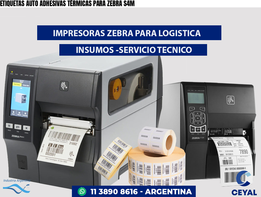 ETIQUETAS AUTO ADHESIVAS TÉRMICAS PARA ZEBRA S4M