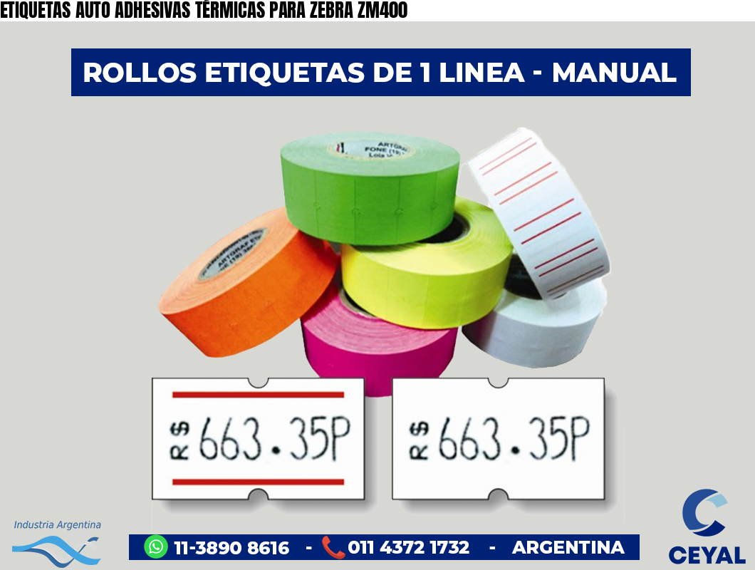 ETIQUETAS AUTO ADHESIVAS TÉRMICAS PARA ZEBRA ZM400
