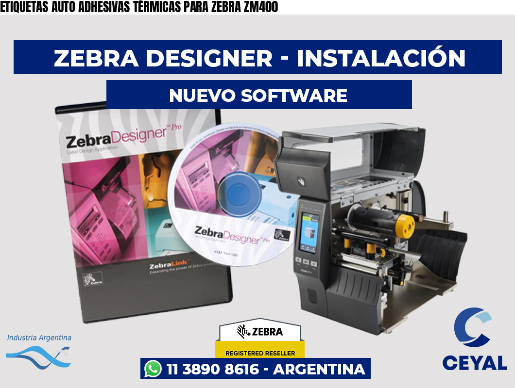 ETIQUETAS AUTO ADHESIVAS TÉRMICAS PARA ZEBRA ZM400