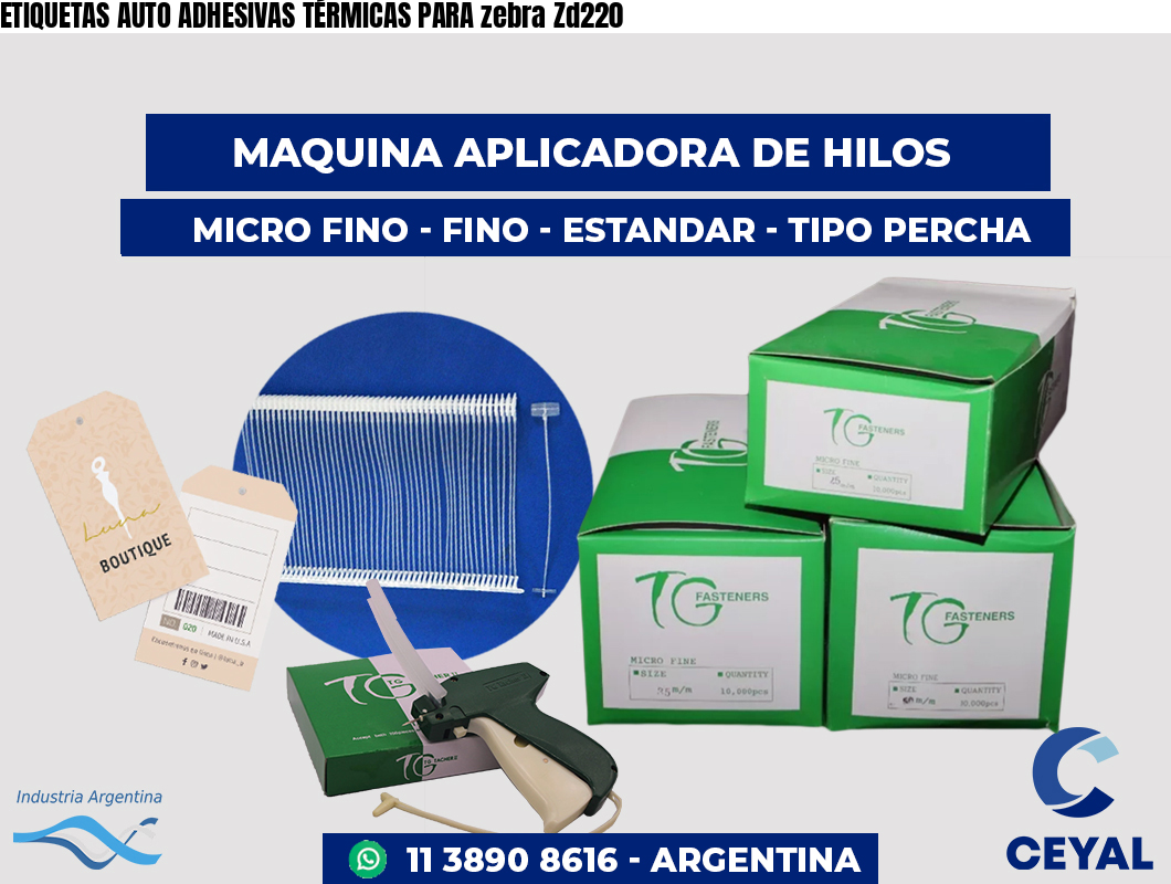 ETIQUETAS AUTO ADHESIVAS TÉRMICAS PARA zebra Zd220
