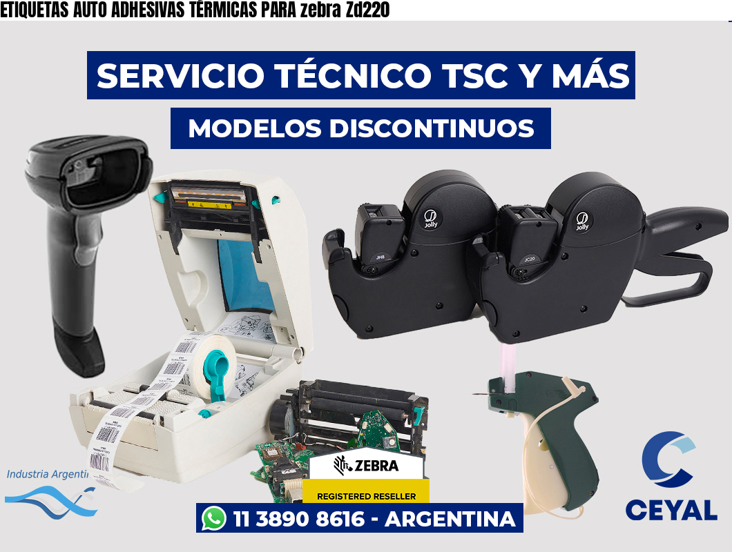 ETIQUETAS AUTO ADHESIVAS TÉRMICAS PARA zebra Zd220