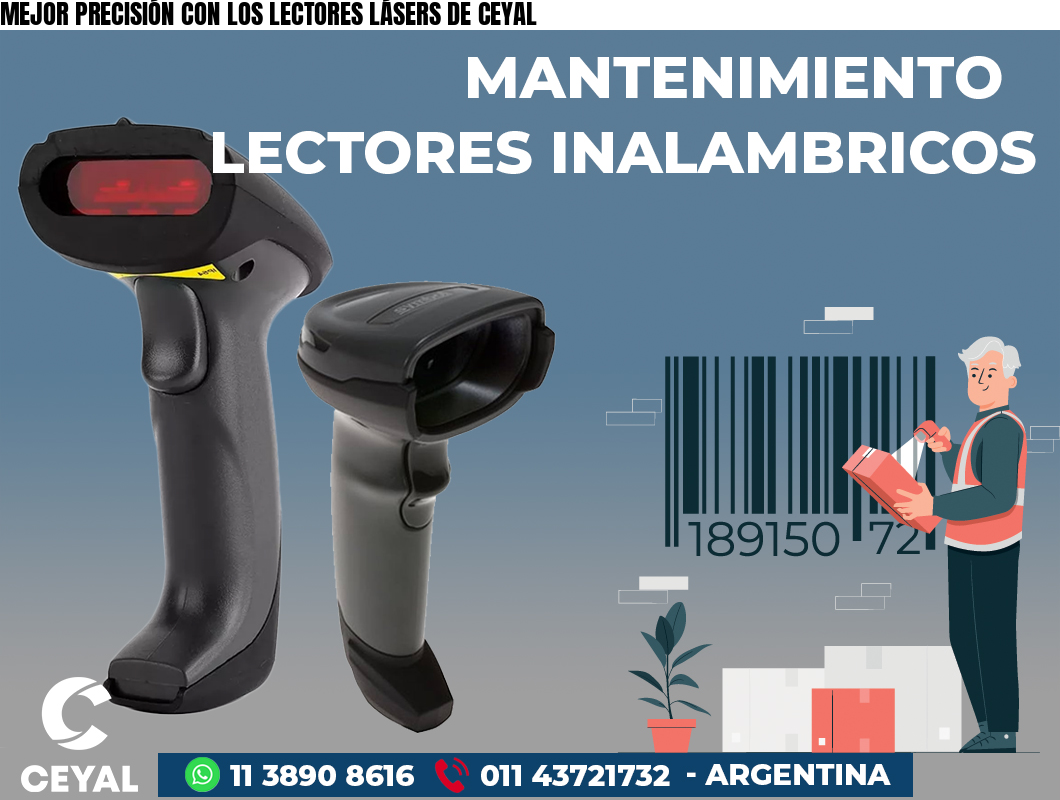MEJOR PRECISIÓN CON LOS LECTORES LÁSERS DE CEYAL