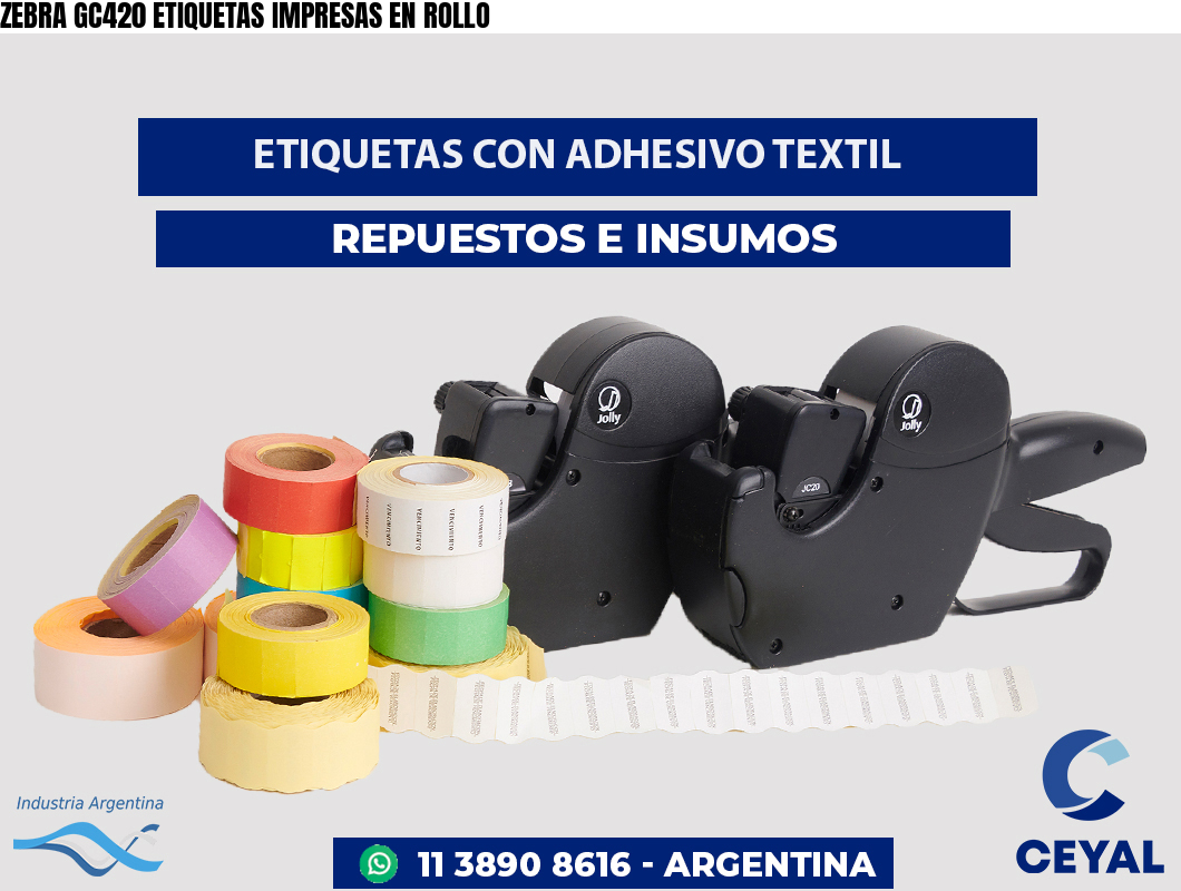 ZEBRA GC420 ETIQUETAS IMPRESAS EN ROLLO