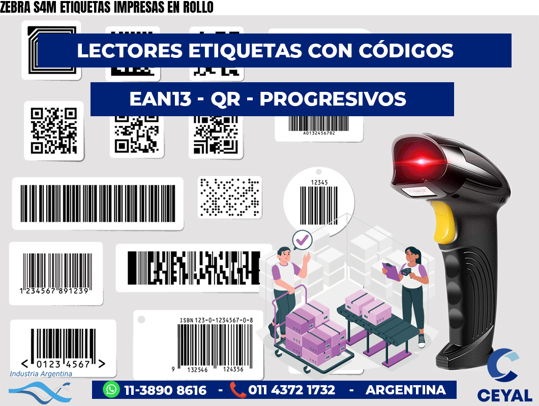 ZEBRA S4M ETIQUETAS IMPRESAS EN ROLLO
