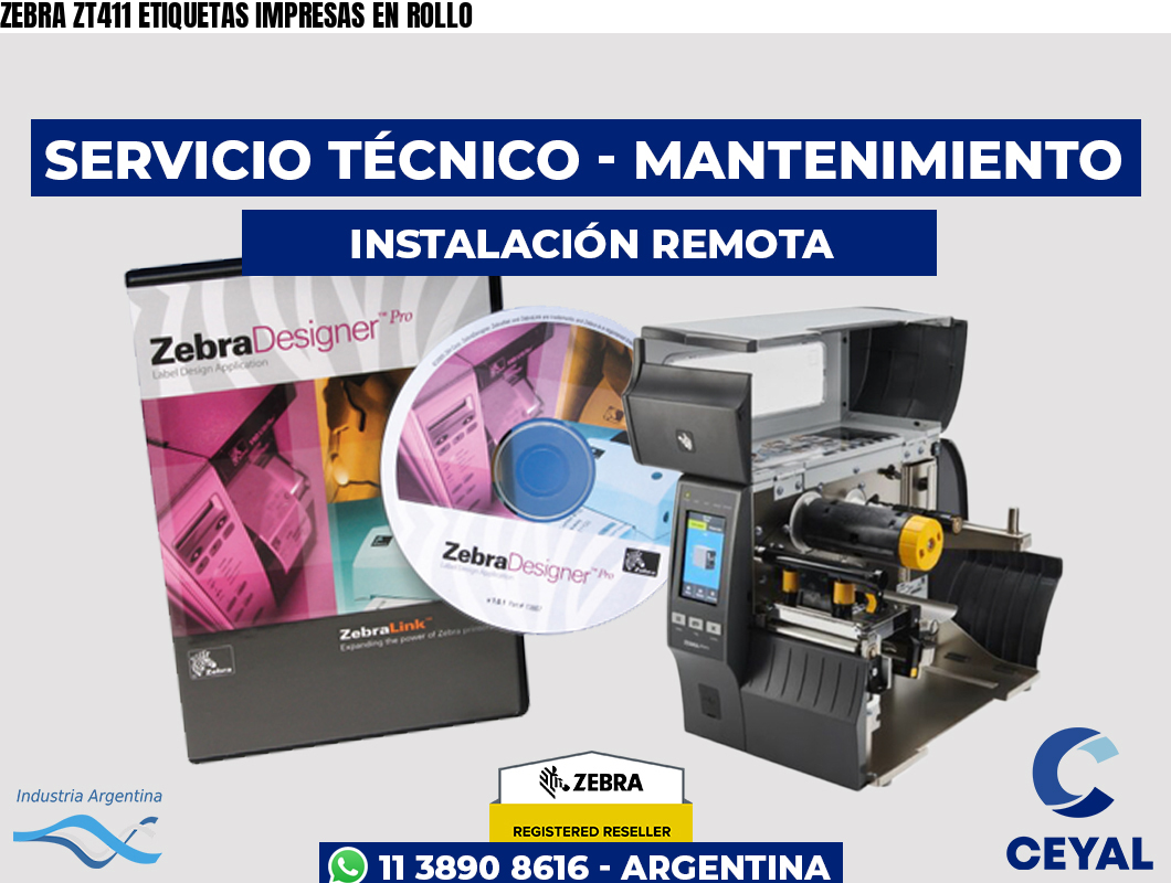ZEBRA ZT411 ETIQUETAS IMPRESAS EN ROLLO