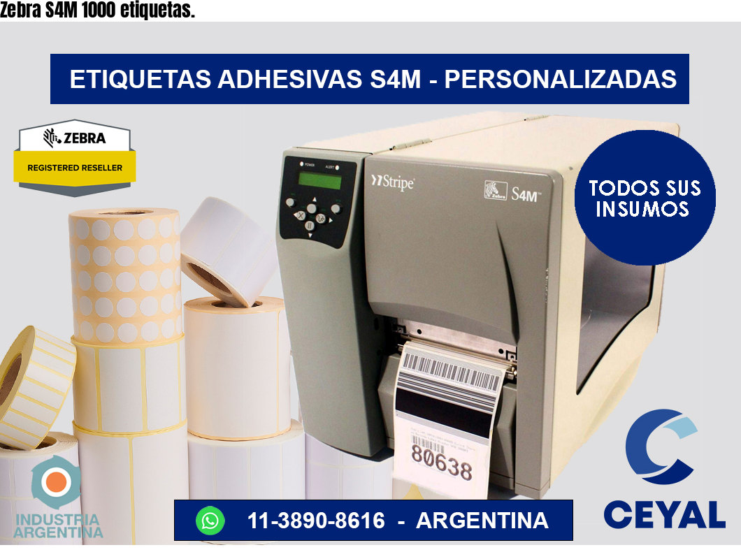 Zebra S4M 1000 etiquetas.