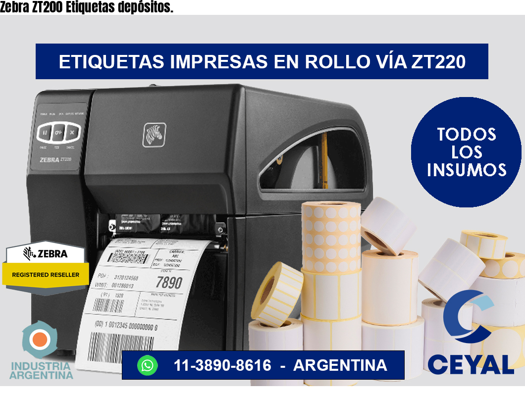 Zebra ZT200 Etiquetas depósitos.