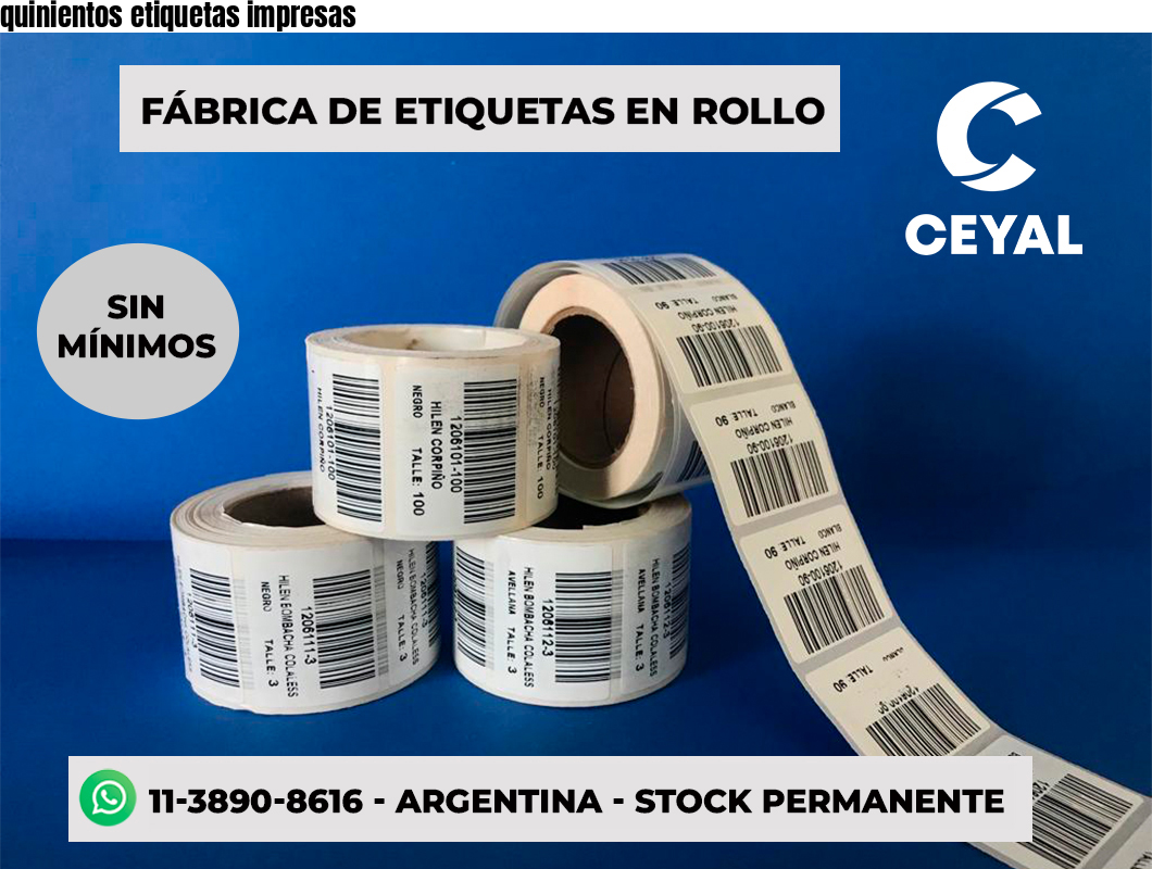 quinientos etiquetas impresas