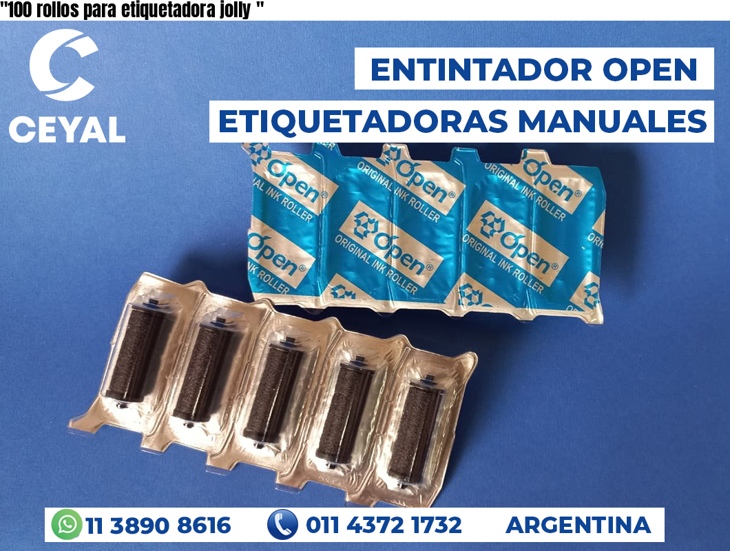 “100 rollos para etiquetadora jolly	“