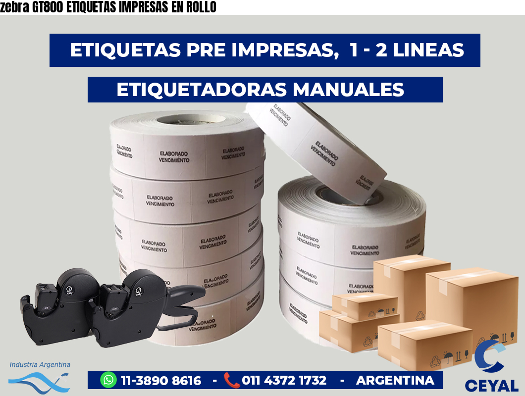 zebra GT800 ETIQUETAS IMPRESAS EN ROLLO