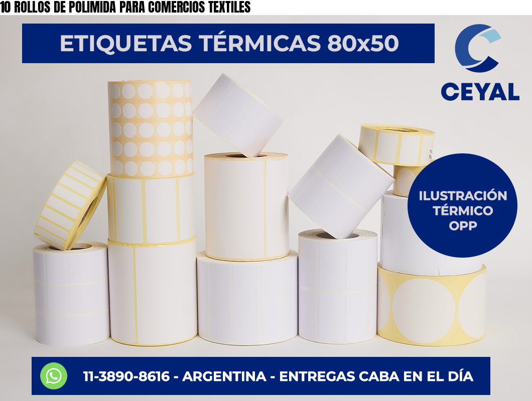 10 ROLLOS DE POLIMIDA PARA COMERCIOS TEXTILES