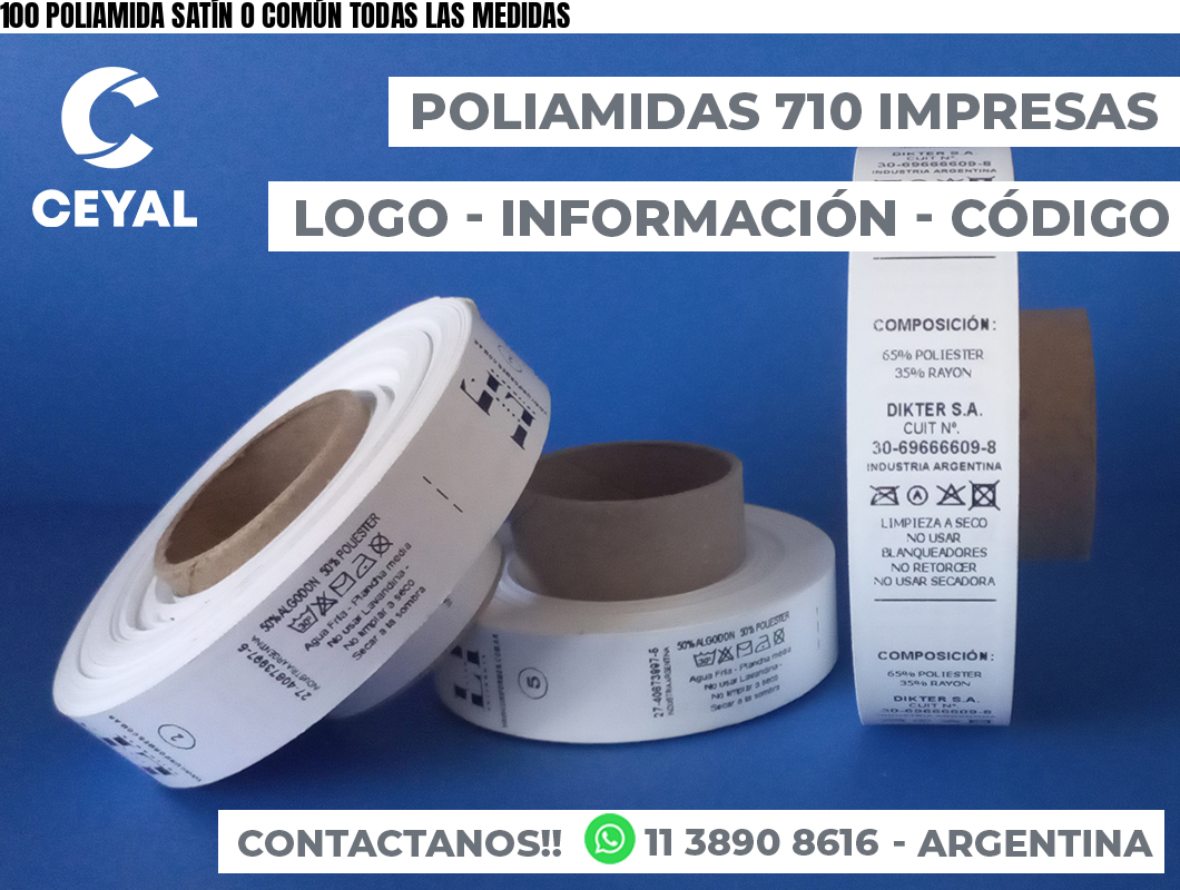 100 POLIAMIDA SATÍN O COMÚN TODAS LAS MEDIDAS