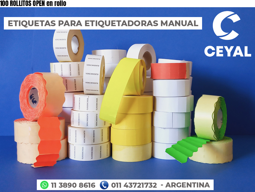 100 ROLLITOS OPEN en rollo