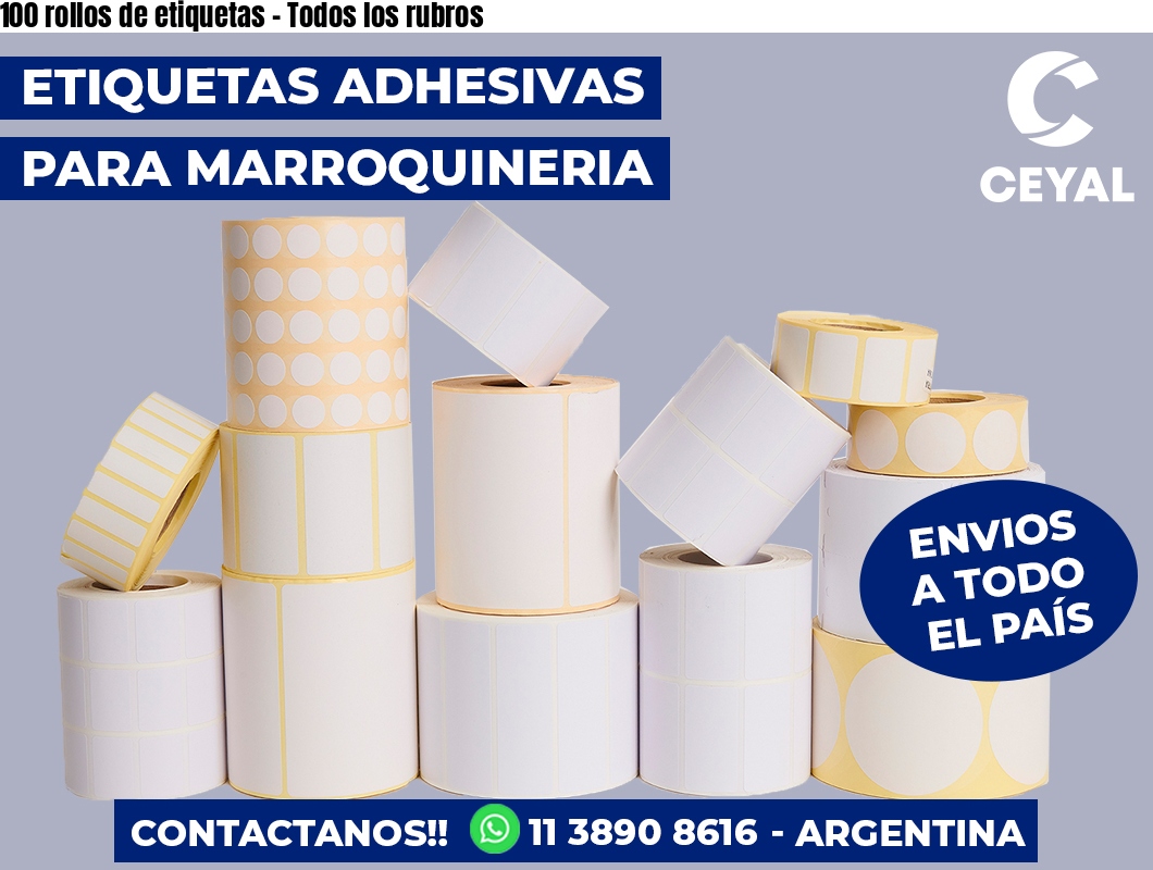 100 rollos de etiquetas – Todos los rubros