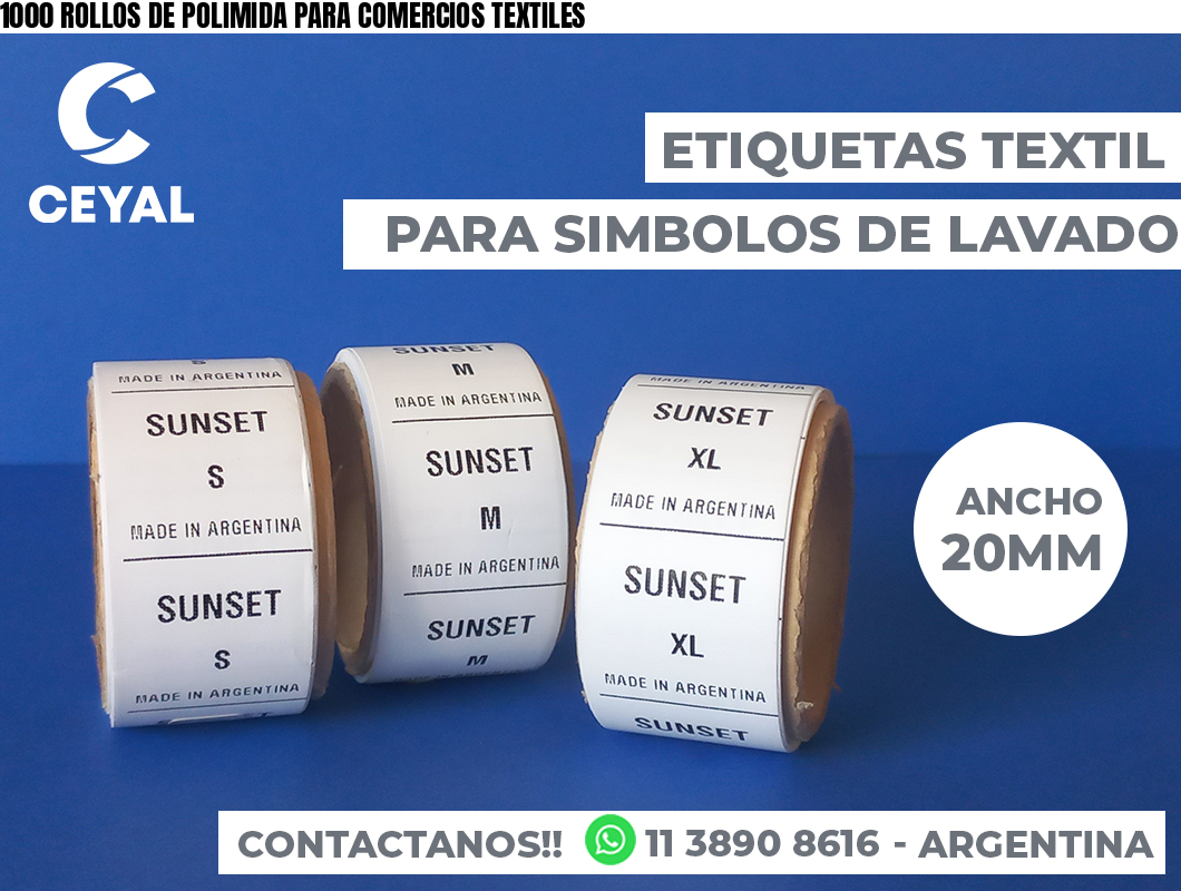1000 ROLLOS DE POLIMIDA PARA COMERCIOS TEXTILES