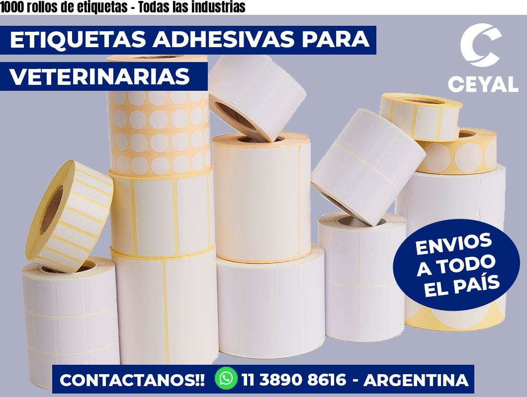 1000 rollos de etiquetas - Todas las industrias