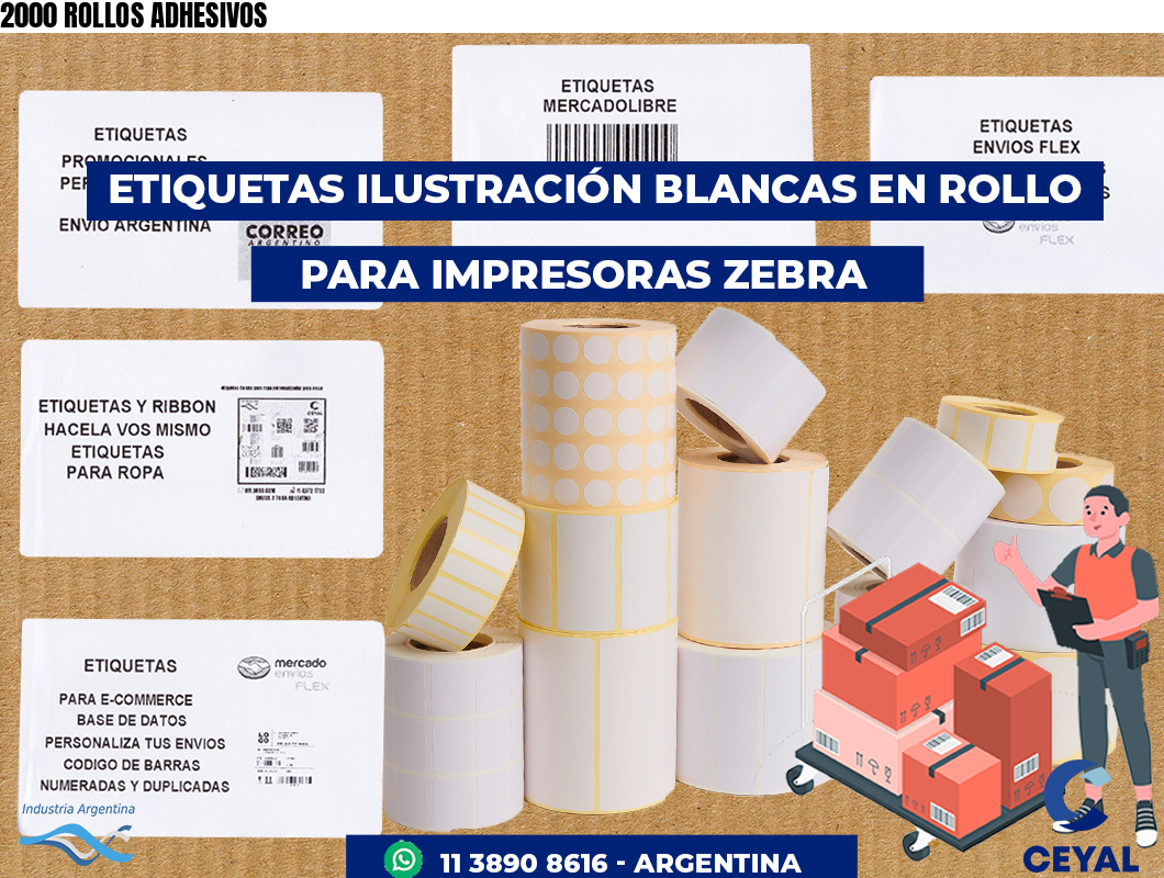 2000 ROLLOS ADHESIVOS