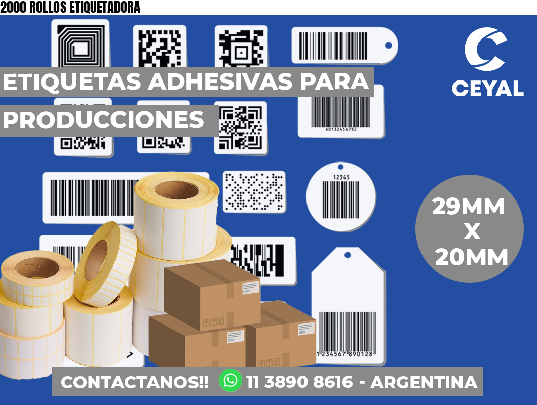 2000 ROLLOS ETIQUETADORA