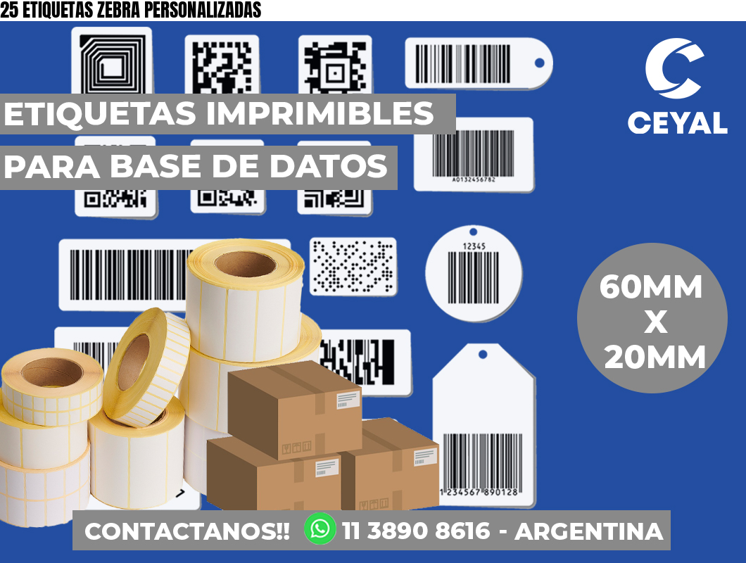 25 ETIQUETAS ZEBRA PERSONALIZADAS